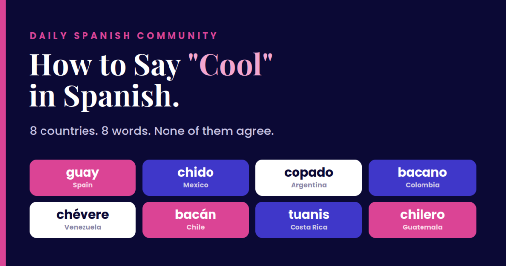 How to say cool in Spanish in 8 countries — Daily Spanish Community