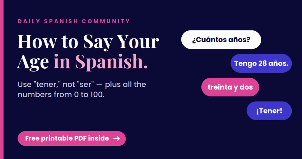 How to say your age in Spanish — Daily Spanish Community